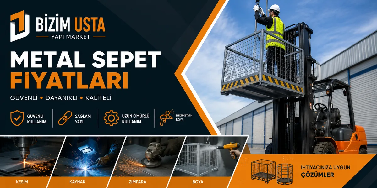 METAL SEPET FİYATLARI